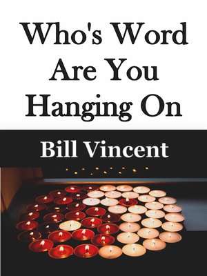 cover image of Who's Word Are You Hanging On